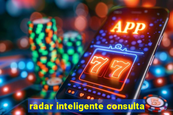 radar inteligente consulta